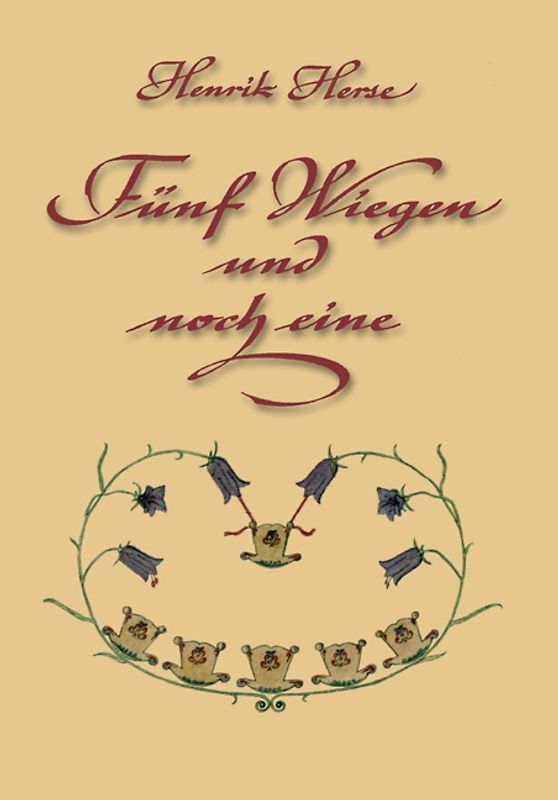Fünf Wiegen und noch eine