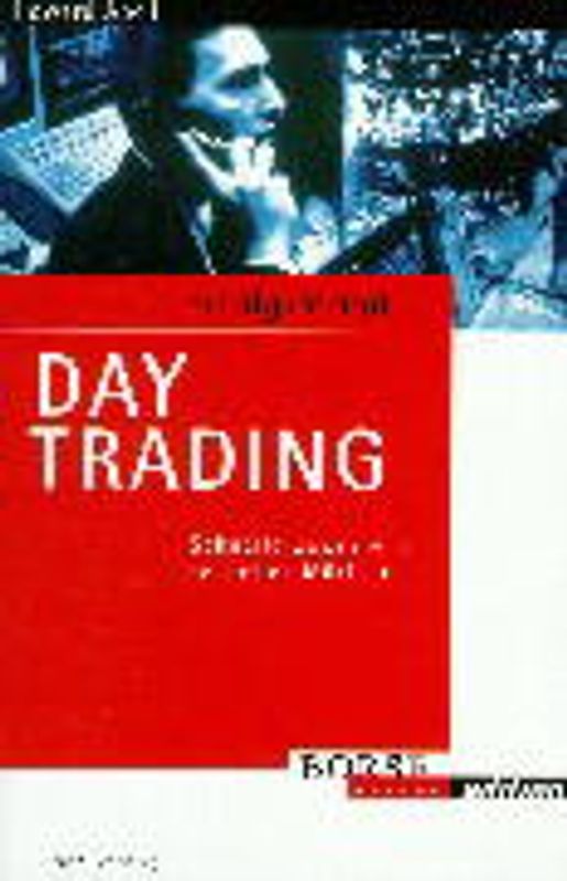 Erfolgsrezept Day Trading
