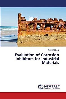 Evaluation of Corrosion Inhibitors for Industrial Materials: DE