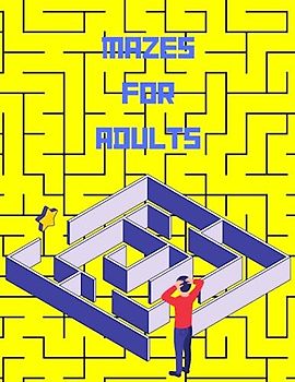 Mazes for Adults: Conquer the Labyrinth of Adulthood