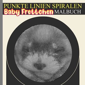 Baby Frettchen Punkte Linien Spiralen Malbuch: Entzückendes Tier in 30 Bildern spiralgebunden | Farbseiten für Liebhaber allen Alters | Geburtstag | Zur Kreativität | Angstlinderung | Jeder Anlass