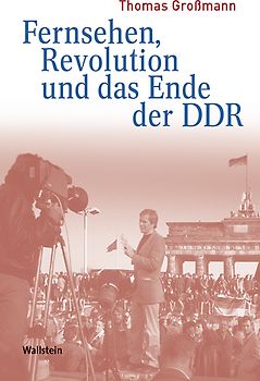 Fernsehen, Revolution und das Ende der DDR