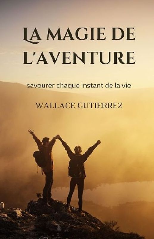 La magie de l'aventure