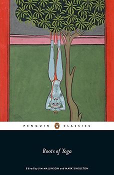 Roots of Yoga (Penguin Classics)