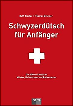 Schwyzerdütsch für Anfänger