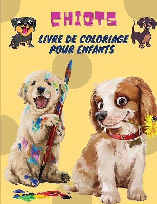 Chiots Livre de Coloriage pour Enfants