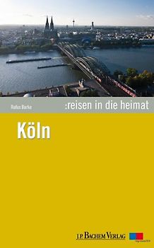 Reisen in die Heimat: Köln