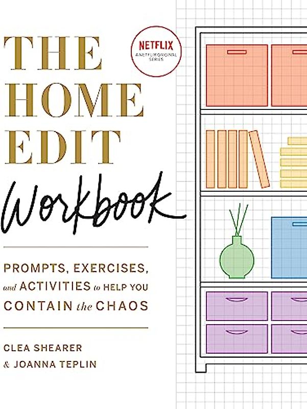 The Home Edit Workbook: Prompts, Exercises and Activities to Help You Contain the Chaos, A Netflix Original Series – Season 2 now showing on Netflix