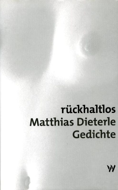 Rückhaltlos