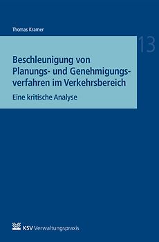 Beschleunigung von Planungs- und Genehmigungsverfahren im Verkehrsbereich