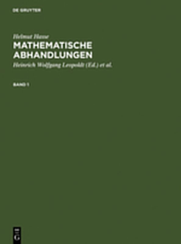 Helmut Hasse: Mathematische Abhandlungen / Helmut Hasse: Mathematische Abhandlungen. 1