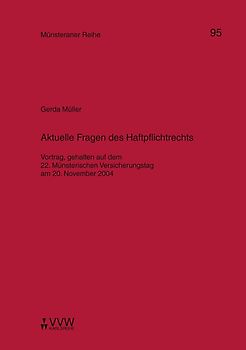 Aktuelle Fragen des Haftpflichtrechts