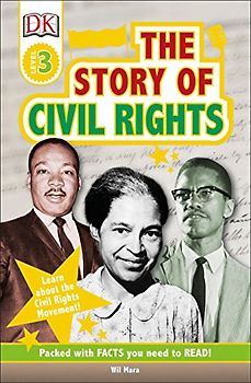 DK Readers L3: The Story of Civil Rights (DK Readers Level 3)