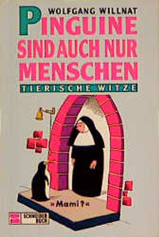 Pinguine sind auch nur Menschen. Tierische Witze