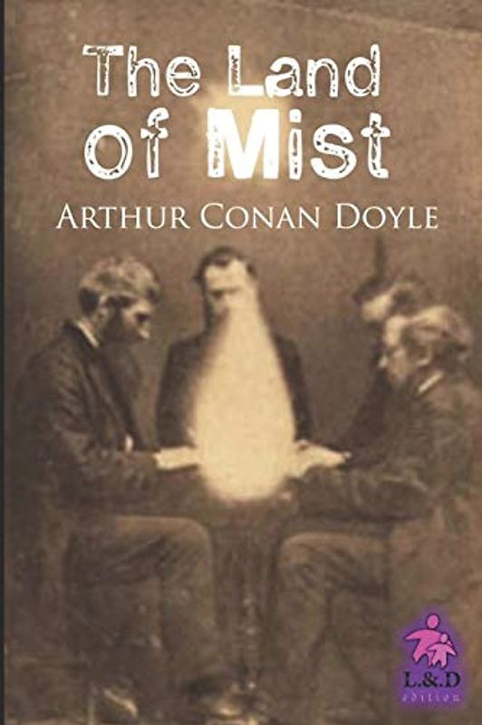 The Land of Mist: Professor Challenger 3