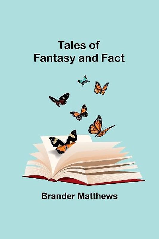Tales of Fantasy and Fact