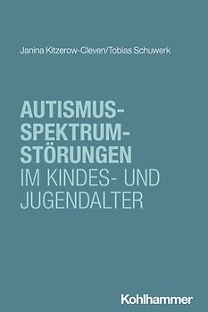 Autismus-Spektrum-Störungen im Kindes- und Jugendalter