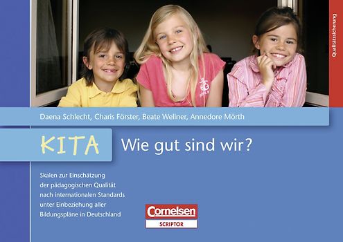 Kindertagespflege und Kita - Wie gut sind wir? / Kita - Wie gut sind wir?