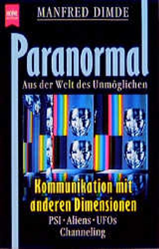 Paranormal - Aus der Welt des Unmöglichen. Kommunikation mit anderen Dimensionen
