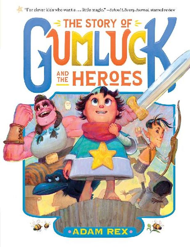 The Story of Gumluck and the Heroes
