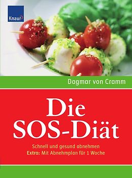 Die SOS-Diät. Schnell und gesund abnehmen