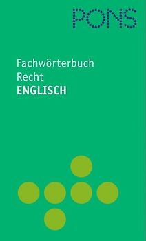 PONS Fachwörterbuch Recht. Englisch-Deutsch /Deutsch-Englisch