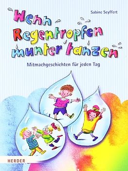 Wenn Regentropfen munter tanzen