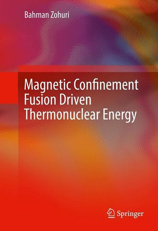 Magnetic Confinement Fusion Driven Thermonuclear Energy