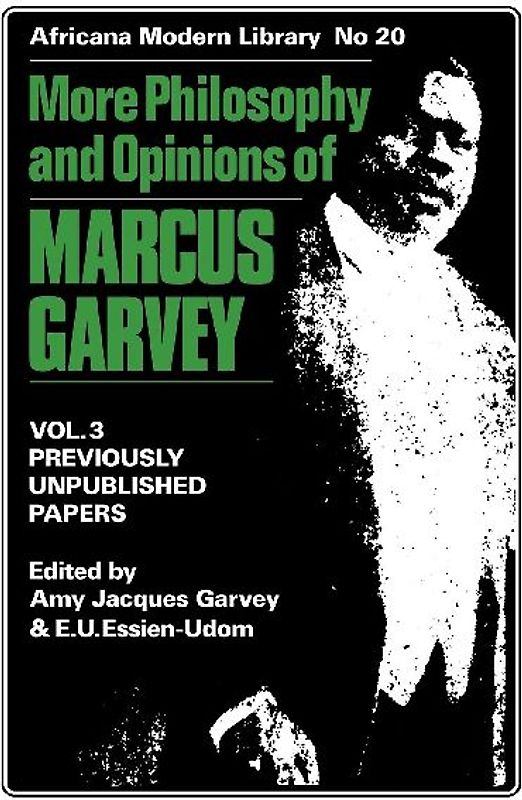 More Philosophy and Opinions of Marcus Garvey