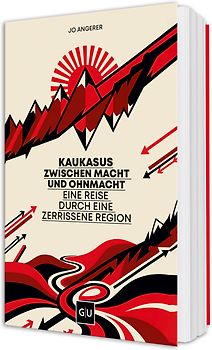 Kaukasus zwischen Macht und Ohnmacht