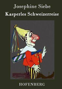 Kasperles Schweizerreise