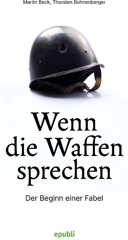Wenn die Waffen sprechen