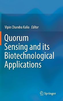 Quorum Sensing and its Biotechnological Applications