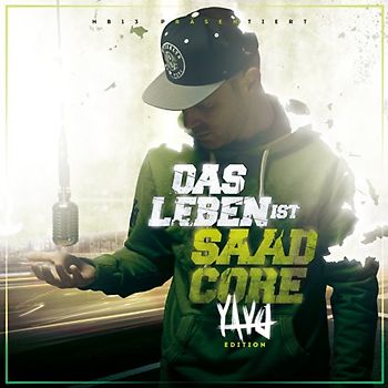Baba Saad - Das Leben Ist Saadcore (YAYO Edition inkl. Bonus EP)