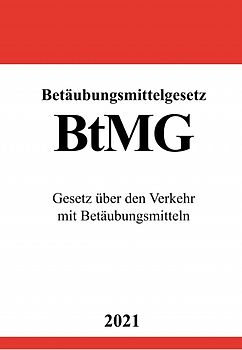 Betäubungsmittelgesetz (BtMG)