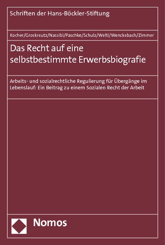 Das Recht auf eine selbstbestimmte Erwerbsbiografie