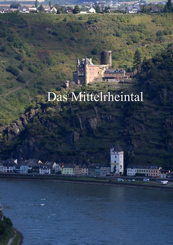 Das Mittelrheintal