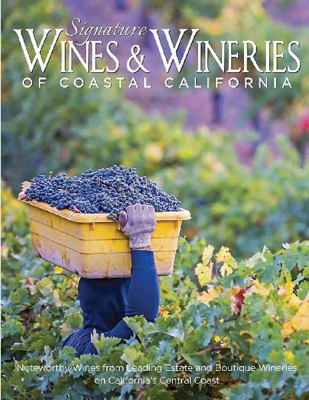 Signature Wines & Wineries of Coastal California