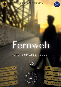 Fernweh - Kurs- und Arbeitsbuch A2