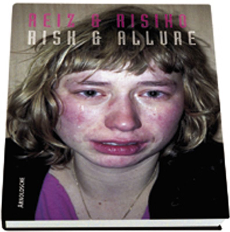 Reiz & Risiko /Risk & Allure