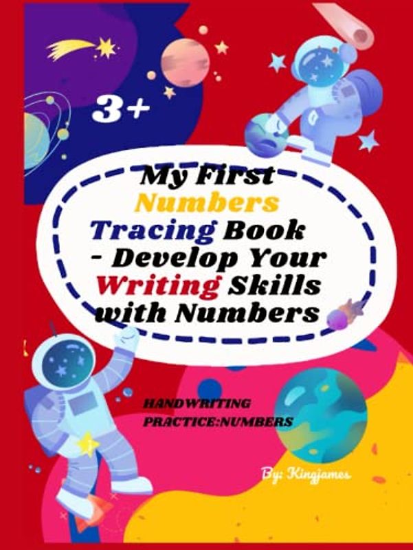My First Numbers Tracing Book - Develop Your Writing Skills with Numbers: Handwriting Practice: Numbers