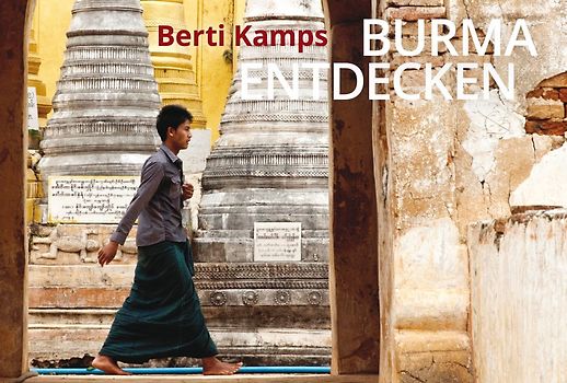 Burma entdecken