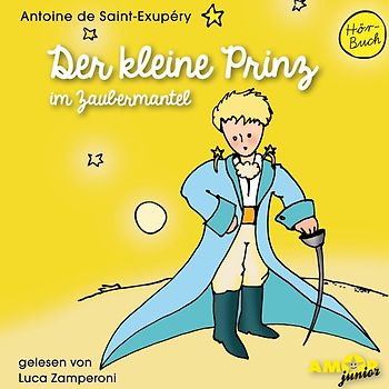 Der kleine Prinz im Zaubermantel (Folge 2) gelesen von Luca Zamperoni