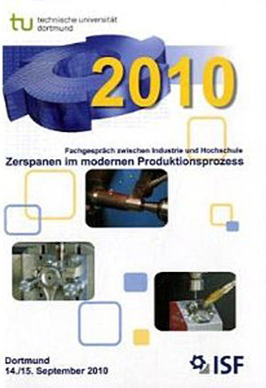 Fachgespräch zwischen Industrie und Hochschule Zerspanen im modernen Produktionsprozess