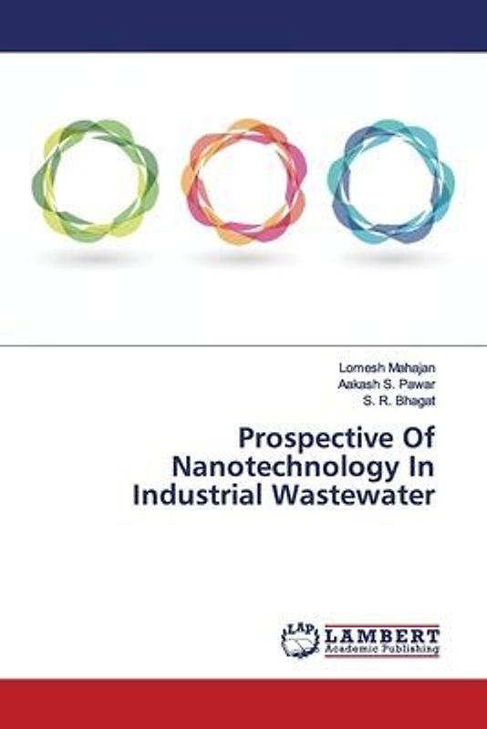 Prospective Of Nanotechnology In Industrial Wastewater