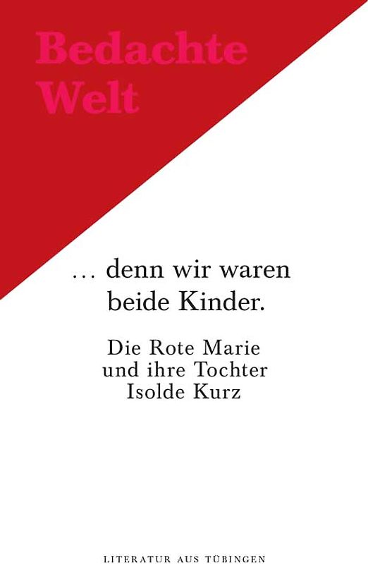 ...denn wir waren beide Kinder...