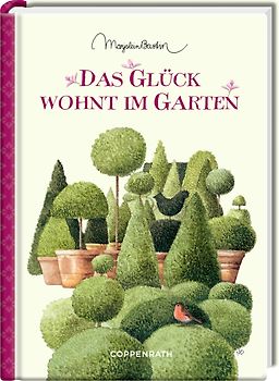Das Glück wohnt im Garten