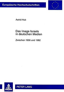 Das Image Israels in deutschen Medien