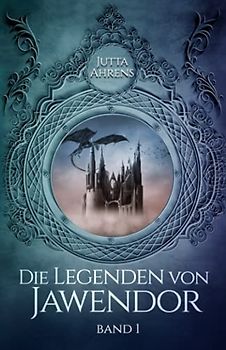 Die Legenden von Jawendor: Band 1