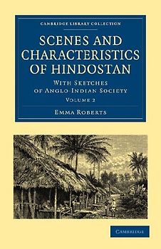 Scenes and Characteristics of Hindostan - Volume             2